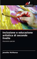 Inclusione e educazione artistica di secondo livello