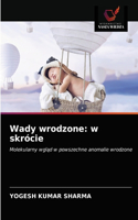 Wady wrodzone