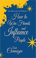 How to Win Friends and Influence People