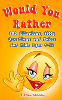 Would You Rather Book For Kids