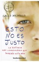 Esto No Es Justo: (297 Books4pocket Narrativa)
