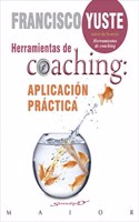 Herramientas de coaching: aplicacion practica