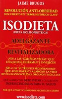 Isodieta (Dieta Isolipoproteica) Adelgazante y Revitalizadora (Spanish Edition)