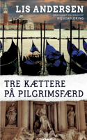 Tre kættere på pilgrimsfærd