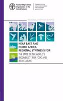 Near East and North Africa regional synthesis for the state of the world's biodiversity for food and agriculture