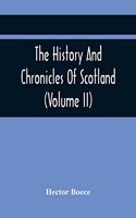 History And Chronicles Of Scotland (Volume Ii)