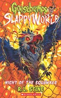 Night of the Squawker (Goosebumps SlappyWorld #18)