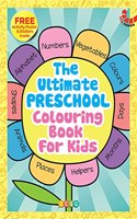 The Ultimate Preschool Colouring Book for Kids