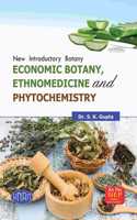 New Introductory Botany, Economic Botany Ethnomedicine And Phyto Chemistry (B.Sc. 2nd Year, Semester-IV)(According To The National Education Policy (NEP)