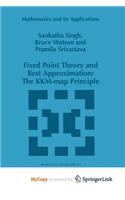 Fixed Point Theory and Best Approximation: The Kkm-Map Principle