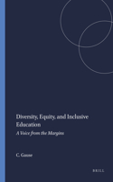 Diversity, Equity, and Inclusive Education: A Voice from the Margins