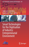 Smart Technologies for the Digitisation of Industry: Entrepreneurial Environment