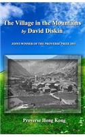 The Village in the Mountains: (Winners of the International Proverse Prize)