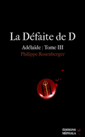 Défaite de D