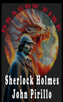 Sherlock Holmes, Dragon Fire