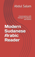 Modern Sudanese Arabic Reader: Conversations with Dialogue, Vocabulary, and Idioms(Modern Colloquial Arabic Readers)
