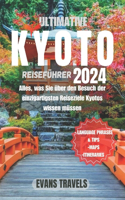 Ultimative Kyoto Reiseführer 2024