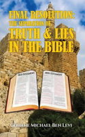 Final Resolution: The Separation of Truth and Lies in the Bible