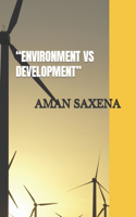 Environment Vs Development