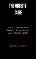 The Obesity Cure