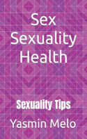 Sex Sexuality Health