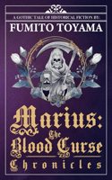 Marius: The Blood Curse Chronicles