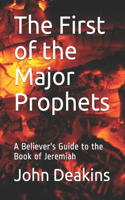 The First of the Major Prophets