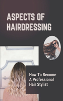 Aspects Of Hairdressing