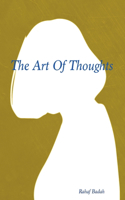 The Art Of Thoughts: The Art Of Thoughts