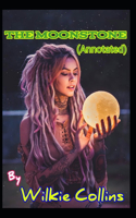 The Moonstone (Annotated)