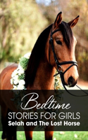 Bedtime Stories For Girls Selah And The Lost Horse