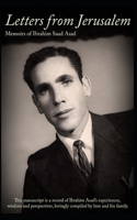 Letters From Jerusalem: Memoirs of A Palestinian American Ibrahim Saad