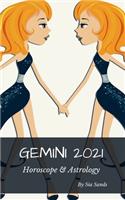 Gemini 2021 Horoscope & Astrology