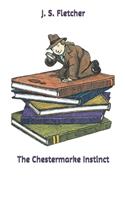 The Chestermarke Instinct
