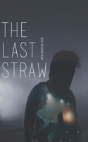 The Last Straw