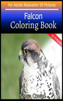 Falcon Coloring Book For Adults Relaxation 50 pictures: Falcon sketch coloring book Creativity and Mindfulness