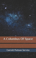 A Columbus Of Space