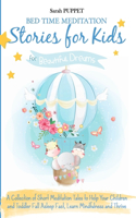 Bed Time Meditation Stories for Kids