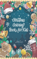 Christmas Coloring Book For Kids (Santa Coloring Book For Kids): Xmas Present For 3 Yr Old Girl, Christmas Coloring Books For Children, Xmas Coloring Books