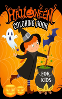 Halloween Coloring Book for Kids: A Fun Featuring children Coloring Pages with Party Favor Spooky Things Such As Witches, Ghosts, Skulls, Bats, Pumpkins, Haunted Houses and More !