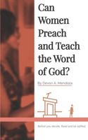 Can Women Preach and Teach the Word of God?