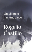Un silencio haciendo eco