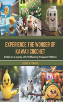 Experience the Wonder of Kawaii Crochet: Embark on a Journey with 40 Charming Amigurumi Patterns