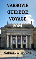 Varsovie Guide de Voyage 2024