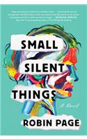 Small Silent Things