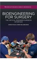 Bioengineering for Surgery