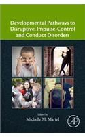 Developmental Pathways to Disruptive, Impulse-Control, and Conduct Disorders