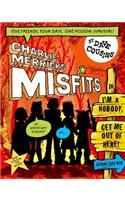 Charlie Merrick's Misfits in I'm a Nobody, Get Me Out of Here!