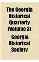 The Georgia Historical Quarterly (Volume 3)