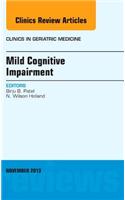 Mild Cognitive Impairment, an Issue of Clinics in Geriatric Medicine